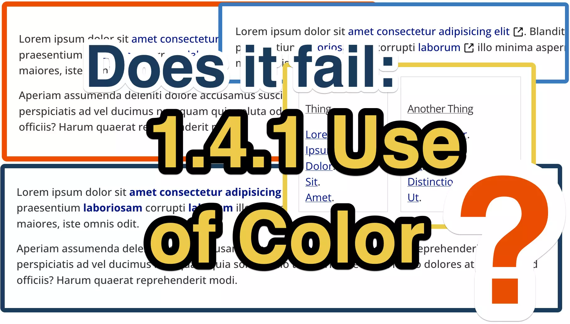 TPGi Blog Post header “does it fail 1.4.1 use of color?”